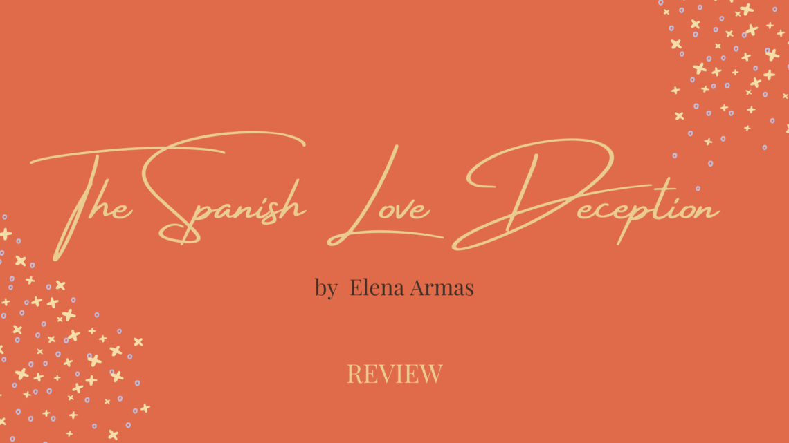 Captivating Love Story: The Spanish Love Deception